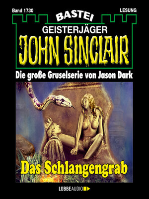 cover image of Das Schlangengrab--John Sinclair, Band 1730